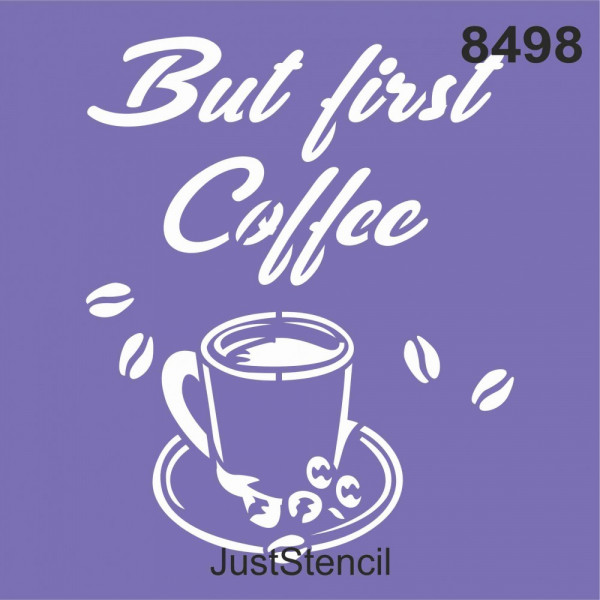 But first Coffee - 8498